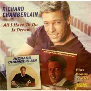 Richard Chamberlain - All I Have To Do Is Dream download free