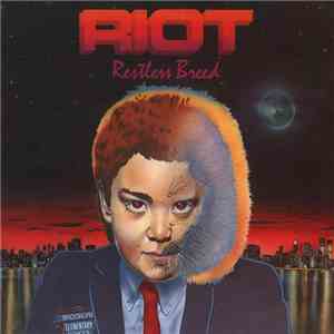Riot  - Restless Breed download free