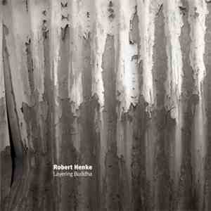 Robert Henke - Layering Buddha download free