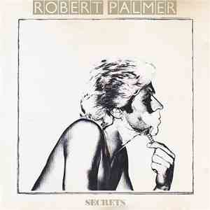 Robert Palmer - Secrets download mp3 flac