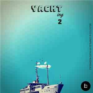 Rodd Rodriguez - VA - YACHTing 2: Selected & Compiled By Rodd Rodriguez download mp3 flac