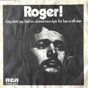 Roger Johnson  - Idag Sköt Jag Ihjäl En Okänd Man download free