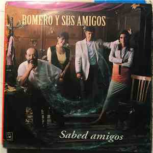 Romero Y Sus Amigos - Sabed Amigos download free