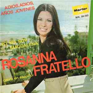 Rosanna Fratello - Adios Adios Años Jovenes download free