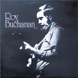 Roy Buchanan - Roy Buchanan download free