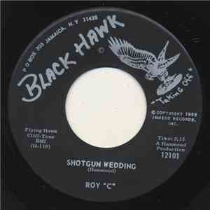 Roy "C" - Shotgun Wedding / I'm Gonna Make It download free