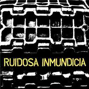 Ruidosa Inmundicia - Discografia 2004-2010 download free