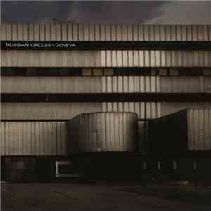 Russian Circles - Geneva download free