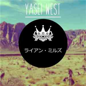 Ryahn Mills - Yasei West feat VY1v4 download mp3 flac