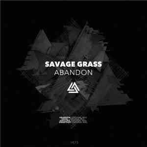 Savage Grass - Abandon download mp3 flac