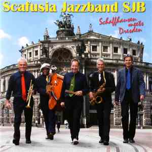 Scafusia Jazzband - Schaffhausen Meets Dresden download free