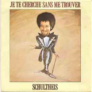 Schultheis - Je Te Cherche Sans Me Trouver download free Schultheis - Je Te Cherche Sans Me Trouver download mp3 flac