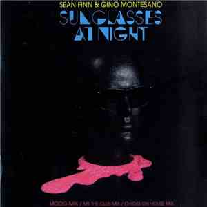 Sean Finn & Gino Montesano - Sunglasses At Night download mp3 flac