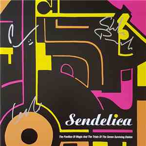 Sendelica - The Pavillion Of Magic And Trials Of The Seven Surviving Elohim download mp3 flac