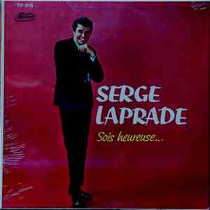 Serge Laprade - Sois Heureuse... download mp3 flac