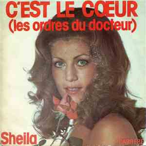 Sheila  - C’est Le Cœur (Les Ordres Du Docteur) download mp3 flac