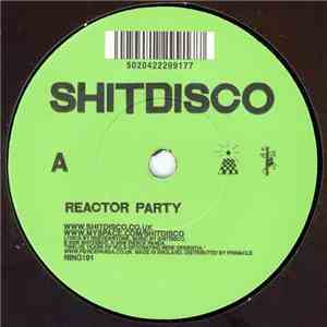 Shitdisco - Reactor Party download free Shitdisco - Reactor Party download mp3 flac