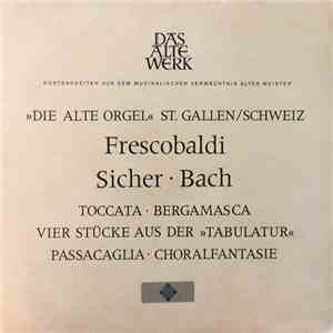 Siegfried Hildenbrand - Die Alte Orgel St. Gallen/Schweiz download mp3 flac