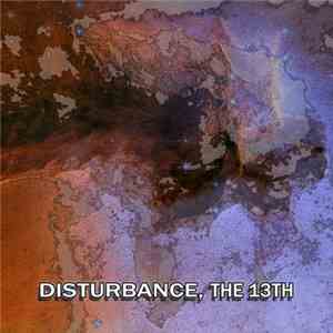 Sin Señal / Torstein Wjiik / Spooklights / Children Egoism / Ego Death - Disturbance, The 13th download free