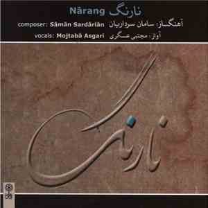سامان سرداریان, مجتبی عسگری = Sâmân Sardâriân, Mojtabâ Asgari - نارنگ = Narang download free