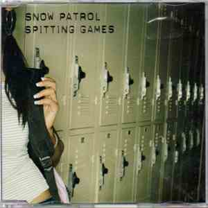 Snow Patrol - Spitting Games download free