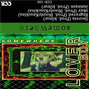 somewhere  - L O V E R B O Y download free
