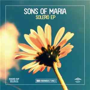 Sons Of Maria - Solero EP download mp3 flac