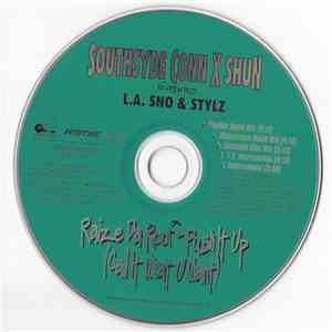 Southsyde Conn X Shun Featuring L.A. Sno & Stylz - Raize Da Roof - Push It Up (Call It What U Want) download mp3 flac