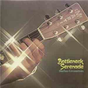 Stefan Grossman - Bottleneck Serenade download free