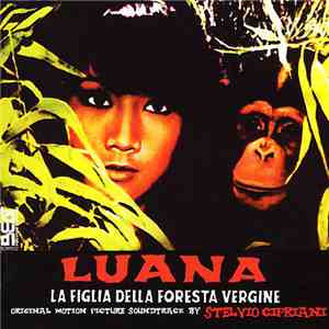 Stelvio Cipriani - Luana la Figlia Della Foresta Vergine download free