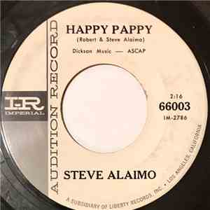 Steve Alaimo - Happy Pappy / Gotta Lotta Love download mp3 flac