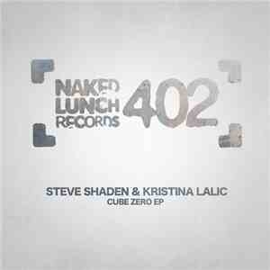 Steve Shaden & Kristina Lalic - Cube Zero EP download mp3 flac