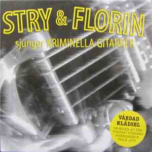 Stry & Florin - Sjunger Kriminella Gitarrer download mp3 flac