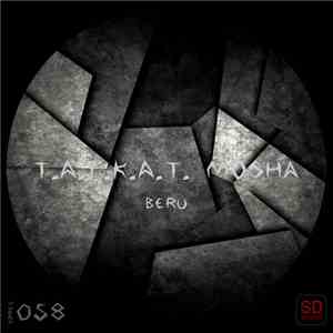 T.a.f.k.a.t. & Mosha - Beru download free
