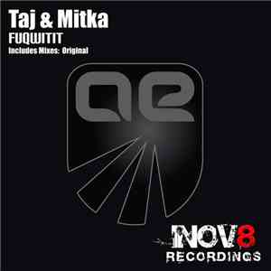 Taj & Mitka - Fuqwitit download mp3 flac