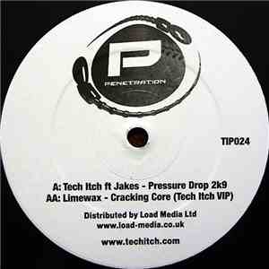 Tech Itch ft Jakes / Limewax - Pressure Drop 2k9 / Cracking Core (Tech Itch VIP) download free Tech Itch ft Jakes / Limewax - Pressure Drop 2k9 / Cracking Core (Tech Itch VIP) download mp3 flac