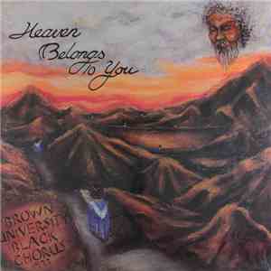 The Black Chorus Of Brown University - Heaven Belongs To You download mp3 flac