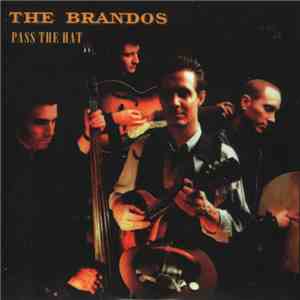 The Brandos - Pass The Hat download free