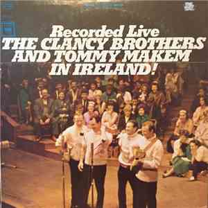 The Clancy Brothers & Tommy Makem - Recorded Live In Ireland download free