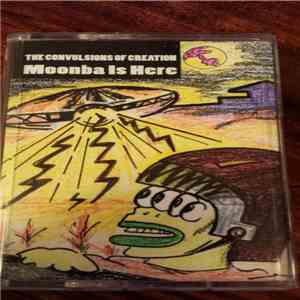 The Convulsions Of Creation - Moonba Is Here download mp3 flac