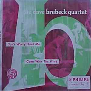The Dave Brubeck Quartet - Don't Worry 'Bout Me download free