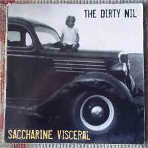 The Dirty Nil - Saccharine Visceral download free