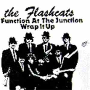 The Flashcats - Function At The Junction / Wrap It Up download free