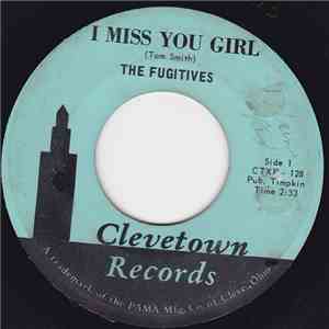 The Fugitives - I Miss You Girl / This Is It download free The Fugitives - I Miss You Girl / This Is It download mp3 flac
