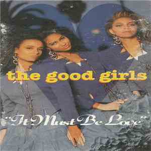 The Good Girls - It Must Be Love download free