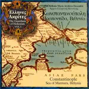 Έλληνες Ακρίτες - The Guardians Of Hellenism Vol.5 - Κωνσταντινούπολη Προποντίδα Βιθυνία download free