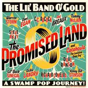 The Lil' Band O' Gold - The Promised Land: A Swamp Pop Journey! download mp3 flac