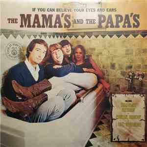 The Mamas And The Papas - If You Can Believe Your Eyes And Ears download mp3 flac
