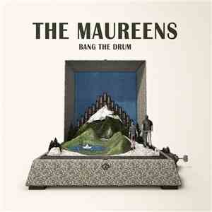 The Maureens - Bang The Drum download free