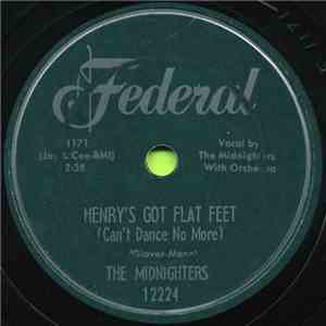The Midnighters - Henry's Got Flat Feet (Can't Dance No More) / Whatsonever You Do download mp3 flac